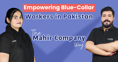 Empowering Blue-Collar Workers in Pakistan: The Mahir Company Way