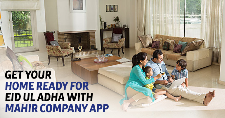 Get Your Home Ready for Eid-ul-Adha with Mahir Company App